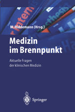 Medizin im Brennpunkt Aktuelle Fragen der klinischen Medizin