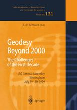 Geodesy Beyond 2000 : the Challenges of the First Decade IAG General Assembly Birmingham, July 19-30, 1999