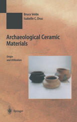 Archaeological Ceramic Materials Origin and Utilization