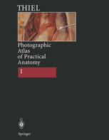 Photographic Atlas of Practical Anatomy I : Companion Volume Including Nomina Anatomica and Index