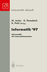 Informatik '97 Informatik als Innovationsmotor : 27. Jahrestagung der Gesellschaft für Informatik Aachen, 24.-26. September 1997