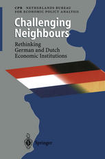 Challenging neighbours : rethinking German and Dutch economic institutions