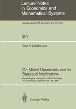 On Model Uncertainty and its Statistical Implications : Proceedings of a Workshop, Held in Groningen, the Netherlands, September 25-26, 1986