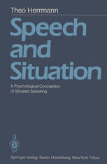 Speech and Situation : a Psychological Conception of Situated Speaking