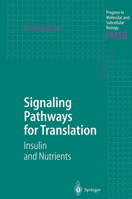 Signaling Pathways for Translation: Insulin and Nutrients (Progress in Molecular and Subcellular Biology, 26)