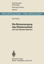 Die Blutversorgung des Rückenmarkes und ihre klinische Relevanz