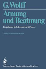 Atmung und Beatmung Ein Leitfaden für Schwestern und Pfleger