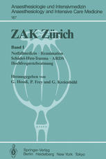 ZAK Zürich Band I: Notfallmedizin · Reanimation - Schädel-Hirn-Trauma · ARDS Hochfrequenzbeatmung