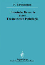 Historische Konzepte einer Theoretischen Pathologie Handschriftenstudien zur Medizin des späten Mittelalters und der frühen Neuzeit