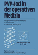 PVP-Jod in der operativen Medizin Grundlagen, klinische Anwendung und Ergebnisse