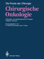 Chirurgische Onkologie Histologie- und stadiengerechte Therapie maligner Tumoren