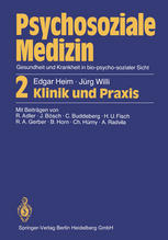 Psychosoziale Medizin Gesundheit und Krankheit in bio-psycho-sozialer Sicht : 2 Klinik und Praxis