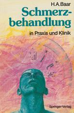 Schmerzbehandlung in Praxis und Klinik