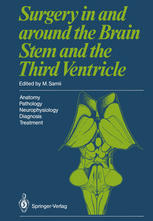 Surgery in and around the Brain Stem and the Third Ventricle Anatomy · Pathology · Neurophysiology Diagnosis · Treatment