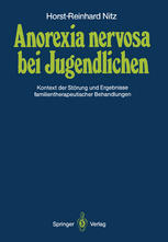 Anorexia nervosa bei Jugendlichen : Kontext der Störung und Ergebnisse familientherapeutischer Behandlungen