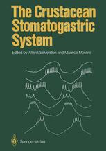 The Crustacean Stomatogastric System : a Model for the Study of Central Nervous Systems