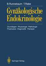 Gynäkologische Endokrinologie : Grundlagen · Physiologie · Pathologie, Prophylaxe · Diagnostik · Therapie