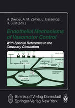 Endothelial Mechanisms of Vasomotor Control : With special Reference to the Coronary Circulation.