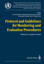 Protocol and Guidelines for Monitoring and Evaluation Procedures : CINDI. Countrywide Integrated Noncommunicable Diseases Intervention Programme