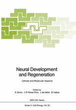 Neural development and regeneration : cellular and molecular aspects