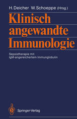 Klinisch angewandte Immunologie : Sepsistherapie mit IgM-angereichertem Immunglobulin