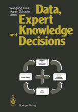Data, Expert Knowledge and Decisions : an Interdisciplinary Approach with Emphasis on Marketing Applications