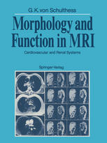 Morphology and Function in MRI : Cardiovascular and Renal Systems