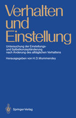 Verhalten und Einstellung : Untersuchung der Einstellungs- und Selbstkonzeptänderung nach Änderung des alltäglichen Verhaltens