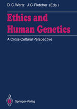 Ethics and Human Genetics A Cross-Cultural Perspective