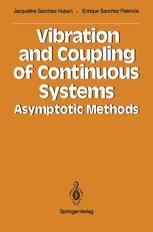 Vibration and Coupling of Continuous Systems : Asymptotic Methods