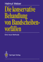 Die konservative Behandlung von Bandscheibenvorfällen : Eine neue Methode