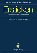 Ersticken : Fortschritte in der Beweisführung Festschrift für Werner Janssen
