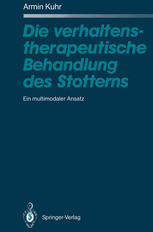 Die verhaltenstherapeutische Behandlung des Stotterns : Ein multimodaler Ansatz