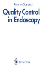 Quality Control in Endoscopy : Report of an International Forum held in May 1991