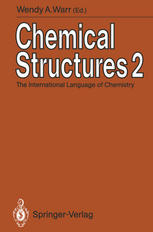 Chemical Structures 2 : the International Language of Chemistry Proceedings of The Second International Conference, Leeuwenhorst Congress Center, Noordwijkerhout, the Netherlands, 3rd June to 7th June 1990