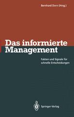 Das informierte Management Fakten und Signale für schnelle Entscheidungen