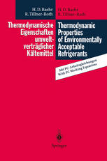 Thermodynamische Eigenschaften umweltverträglicher Kältemittel/Thermodynamic Properties of Environmentally Acceptable Refrigerants Zustandsgleichungen und Tafeln für Ammoniak, R 22, R 134a, R 152a und R 123/Equations of State and Tables for Ammonia, R 22, R 134a, R 152a and R 123