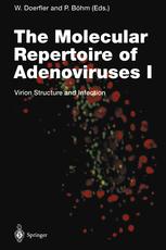 The Molecular Repertoire of Adenoviruses I Virion Structure and Infection