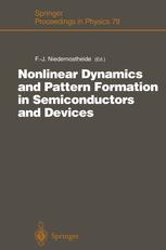 Nonlinear Dynamics and Pattern Formation in Semiconductors and Devices : Proceedings of a Symposium Organized Along with the International Conference on Nonlinear Dynamics and Pattern Formation in the Natural Environment Noordwijkerhout, The Netherlands, July 4-7, 1994