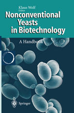 Nonconventional Yeasts in Biotechnology : a Handbook