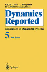 Dynamics Reported : Expositions in Dynamical Systems