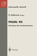 Pearl 95 Workshop über Realzeitsysteme Fachtagung der GI-Fachgruppe 4.4.2 Echtzeitprogrammierung, PEARL Boppard, 30.November-1.Dezember 1995