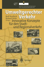 Umweltgerechter Verkehr : Innovative Konzepte für den Stadt- und Regionalverkehr