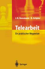 Telearbeit Ein praktischer Wegweiser