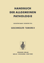 Geschwülste · Tumors II Virale und chemische Carcinogenese/Viral and Chemical Carcinogenesis