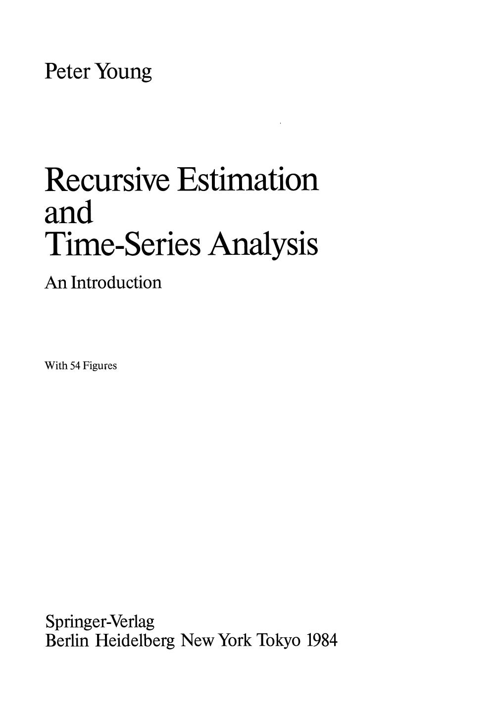 Recursive Estimation and Time-Series Analysis : An Introduction