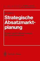 Strategische Absatzmarktplanung Kunden- und Wettbewerbsanalyse für Logistikunternehmen