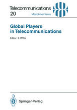 Global Players in Telecommunications : Proceedings of a Congress Held in Munich, April 20/21, 1994