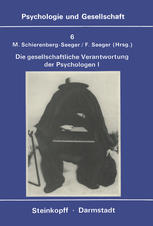 Die Gesellschaftliche Verantwortung Der Psychologen Band 1: Texte zur Diskussion in den USA