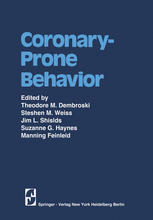 Proceedings of the Forum on Coronary-Prone Behavior, Eckerd College, St. Petersburg, Florida, June 1-3, 1977